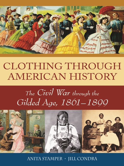 Title details for Clothing through American History by Anita Stamper - Available